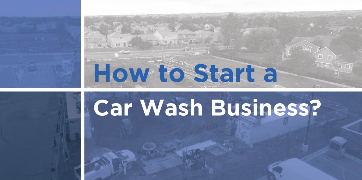 How to Start a Car Wash Business - Hover Architecture