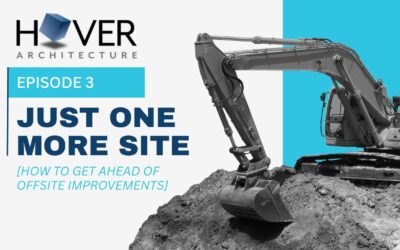 Episode 3: How to Get Ahead of Offsite Improvements