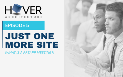 Episode 5: What is a Preapp Meeting?